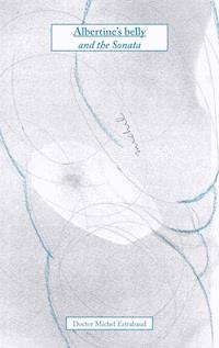 Albertine's belly and the Sonata - Michel Estrabaud - E-Book