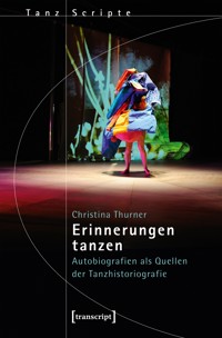 Erinnerungen tanzen - Christina Thurner - kostenlos E-Book