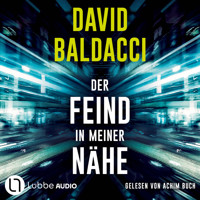 Der Feind in meiner Nähe - Die Travis-Devine-Serie, Teil 3 (Gekürzt) - David Baldacci - Hörbuch