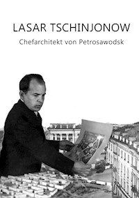 Lasar Tschinjonow - Sergej Tschinjonow - E-Book