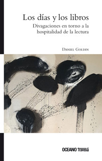 Los días y los libros - Daniel Goldin - E-Book