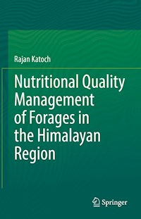Nutritional Quality Management of Forages in the Himalayan Region - Rajan Katoch - E-Book
