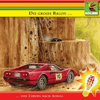 Die Große Rallye - Von Europa nach Afrika - Wolf Rathjen - Hörbuch