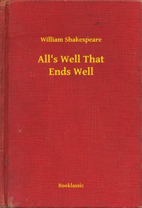 All's Well That Ends Well - William William - E-Book