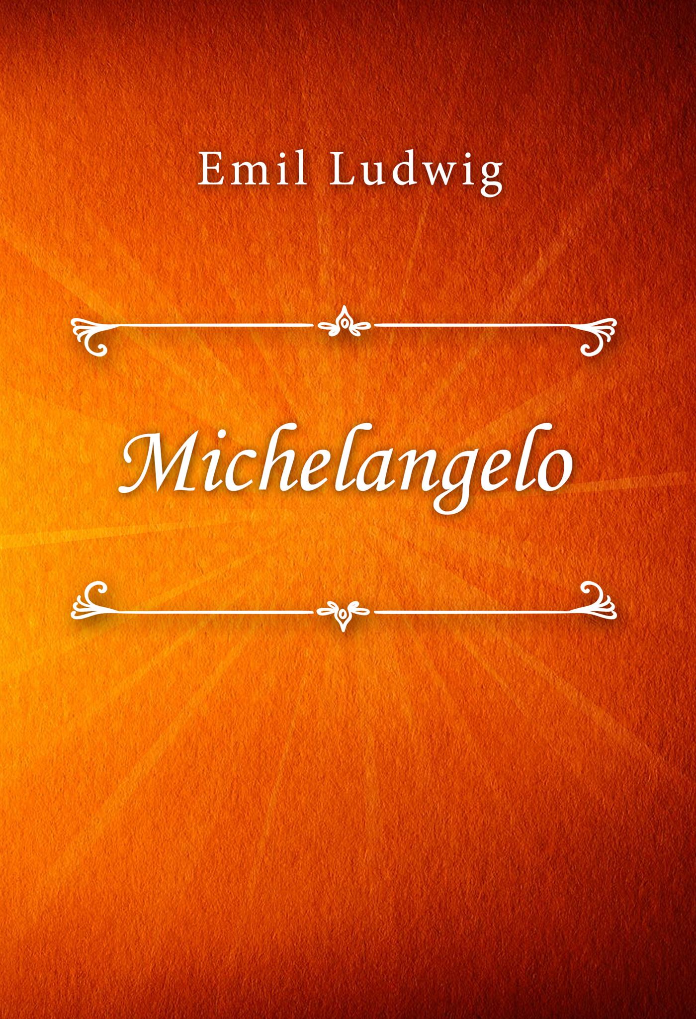 Michelangelo - Emil Ludwig - E-Book