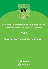 Dort, wo der Himmel das Land berührt - Erich Romberg - E-Book