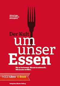 Der Kult um unser Essen -  - E-Book