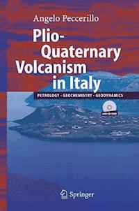 Plio-Quaternary Volcanism in Italy - Angelo Peccerillo - E-Book