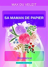 Sa maman de papier - Max du Veuzit - E-Book