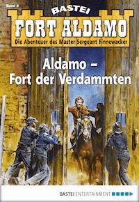 Fort Aldamo - Folge 005 - Bill Murphy - E-Book