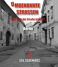 Umbenannte Straßen in Berlin - Eva Siebenherz - E-Book