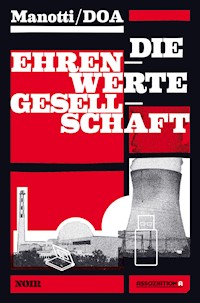 Die ehrenwerte Gesellschaft - Dominique Manotti - E-Book