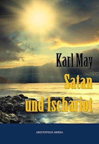 Satan und Ischariot - Karl May - E-Book
