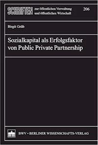 Sozialkapital als Erfolgsfaktor von Public Private Partnership - Birgit Grüb - E-Book