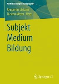 Subjekt  Medium  Bildung -  - E-Book