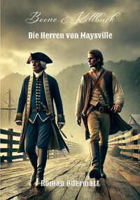 Boone & Killbuck - Die Herren von Maysville - Roman Odermatt - E-Book