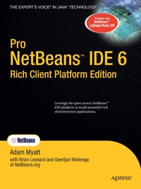 Pro Netbeans IDE 6 Rich Client Platform Edition - Adam Myatt - E-Book