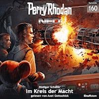 Perry Rhodan Neo Nr. 160: Im Kreis der Macht - Rüdiger Schäfer - Hörbuch