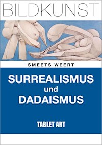 Surrealismus und Dadaismus -  - E-Book