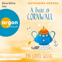 A Taste of Cornwall: Ein Löffel Glück - Die Cornwall-Reihe, Band 2 (Ungekürzte Lesung) - Katharina Herzog - Hörbuch