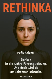 RETHINKA reflektiert - Klaus-Dieter Thill - E-Book
