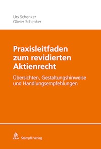 Praxisleitfaden zum revidierten Aktienrecht - Urs Schenker - E-Book