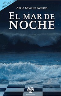 El mar de noche - Adela Sánchez Avelino - E-Book