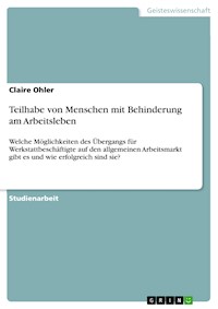 Teilhabe von Menschen mit Behinderung am Arbeitsleben - Claire Ohler - E-Book