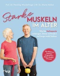 Starke Muskeln im Alter - Henning Wackerhage - E-Book
