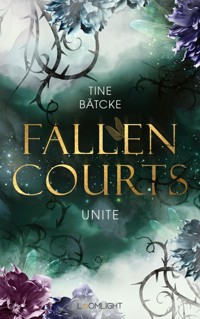 Fallen Courts 3: Unite - Tine Bätcke - E-Book