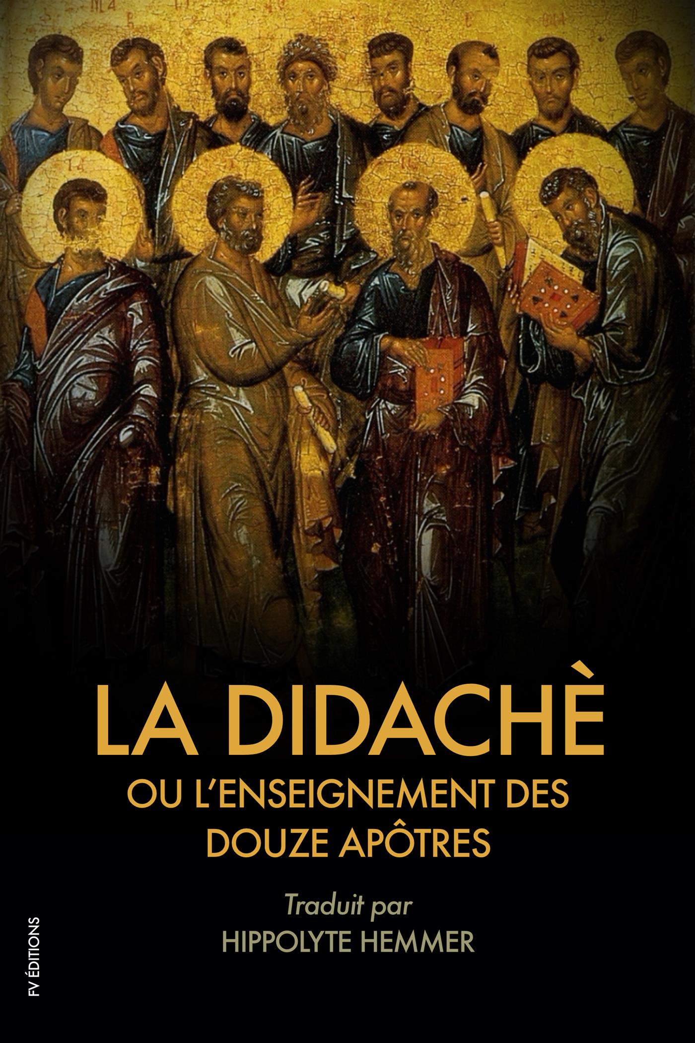 La Didachè ou l’enseignement des douze Apôtres - Anonyme - E-Book
