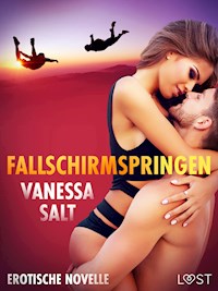 Fallschirmspringen - Erotische Novelle - Vanessa Salt - E-Book