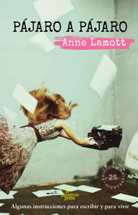 Pájaro a pájaro - Anne Lamott - E-Book