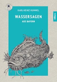 Wassersagen aus Bayern - Karl-Heinz Hummel - E-Book