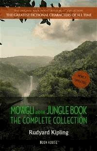 Mowgli and the Jungle Book: The Complete Collection - Rudyard Kipling - E-Book