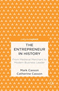 The Entrepreneur in History - M. Casson - E-Book