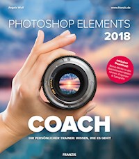 Photoshop Elements 2018 COACH - Angela Wulf - E-Book
