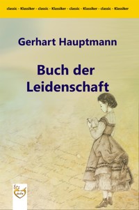 Buch der Leidenschaft - Gerhart Hauptmann - E-Book