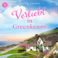 Verliebt in Greenkenny - Irish Lovestories - Ein Irland-Liebesroman, Band 1 (Ungekürzt) - Doris R. Thomas - Hörbuch