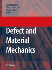Defect and Material Mechanics -  - E-Book