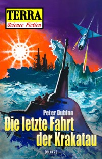 Terra - Science Fiction 11: Die letzte Fahrt der Krakatau - Peter Dubina - E-Book