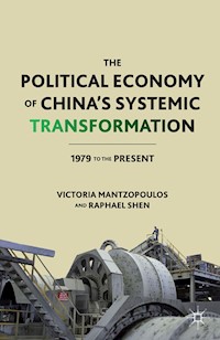 The Political Economy of China’s Systemic Transformation - V. Mantzopoulos - E-Book