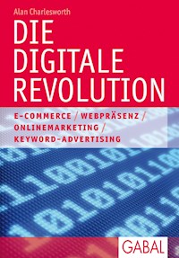 Die digitale Revolution - Alan Charlesworth - E-Book
