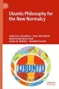 Ubuntu Philosophy for the New Normalcy - Jahid Siraz Chowdhury - E-Book