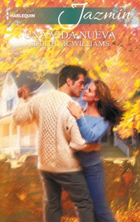 Una vida nueva - Judith McWilliams - E-Book