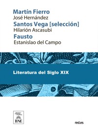 Martín Fierro La vuelta de Martín Fierro - José Hernández - kostenlos E-Book