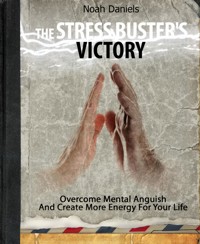 The Stress Buster's Victory - Noah Daniels - E-Book