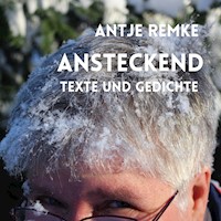 Ansteckend - Antje Remke - Hörbuch