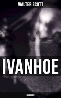 Ivanhoe (Unabridged) - Walter Scott - E-Book