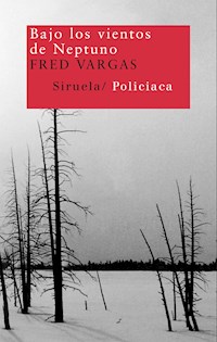 Bajo los vientos de Neptuno - Fred Vargas - E-Book